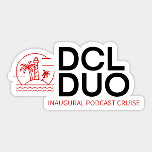 DCL Duo Inaugural Podcast Cruise Sticker